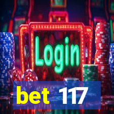 bet 117